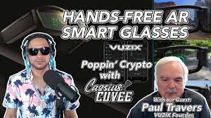 Vuzix Smart Glasses Augmented Reality | Poppin Crypto with Cassius Cuvée